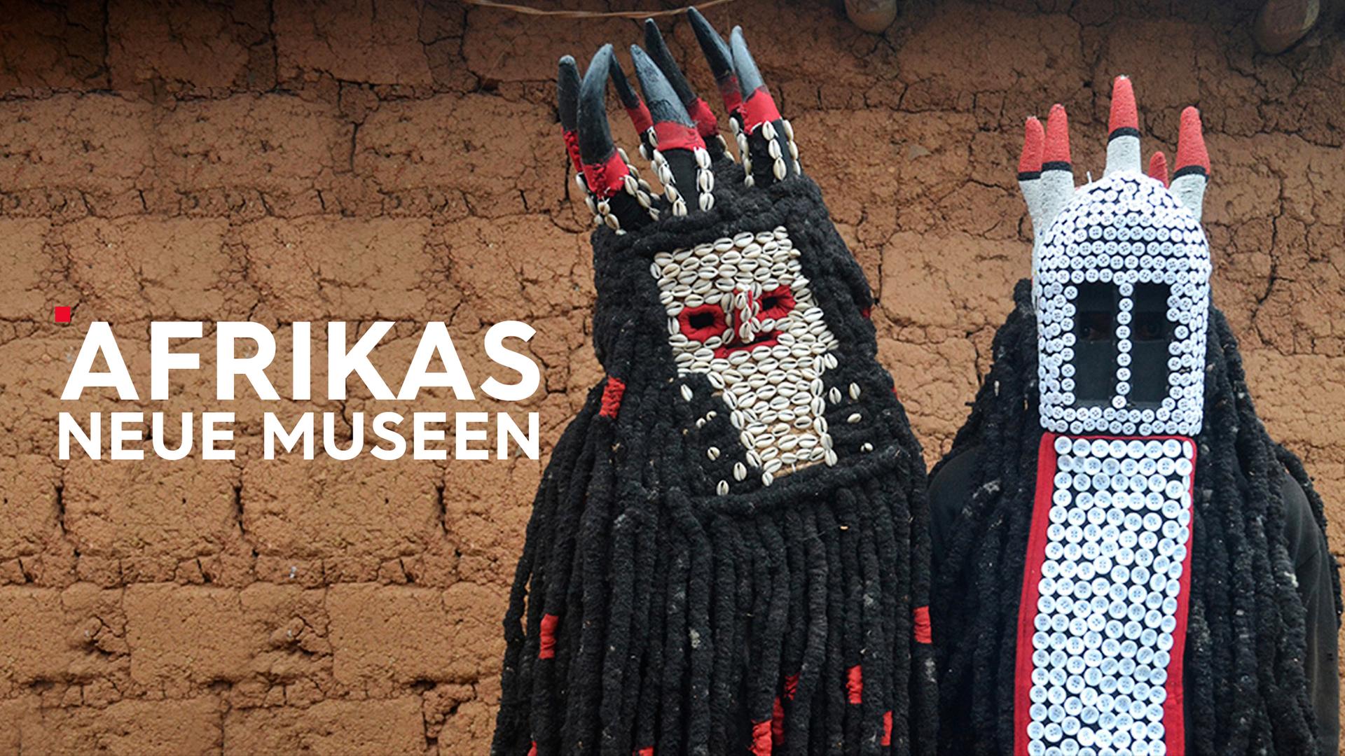 Afrikas neue Museen  Sendetypical 2400x1350 16zu9