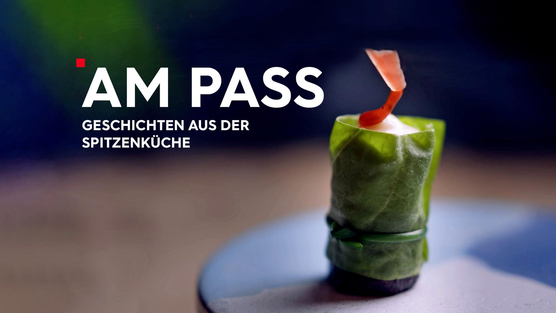 Keyvisual Am Pass – Geschichten aus der Spitzenküche