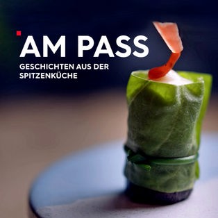 Keyvisual Am Pass – Geschichten aus der Spitzenküche