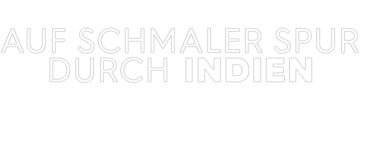 Logo Auf schmaler Spur durch Indien