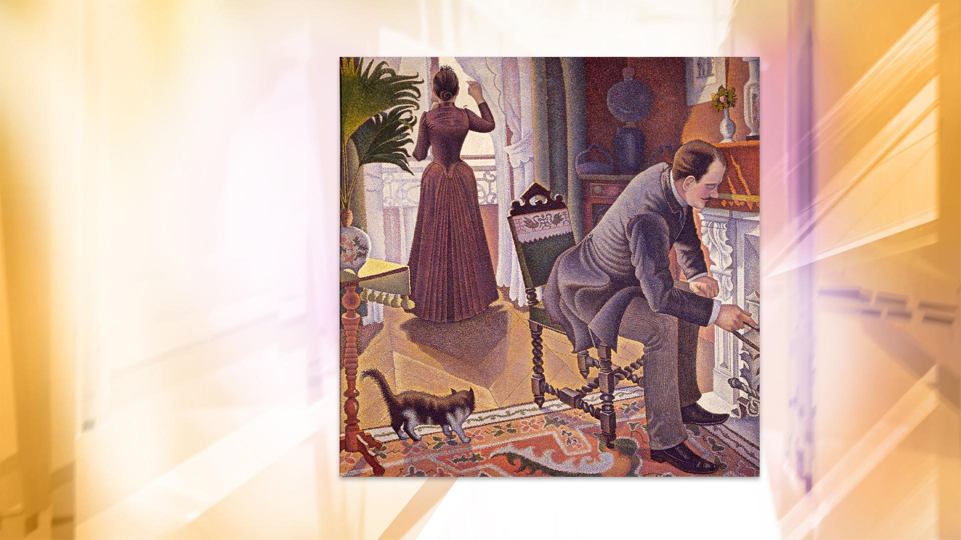 Man sieht ein neoimpressionistisches Gemälde, auf dem eine Frau und ein Mann, gekleidet nach der Mode des 19. Jahrhunderts, sowie eine Katze in einem Wohnzimmer zu sehen sind.