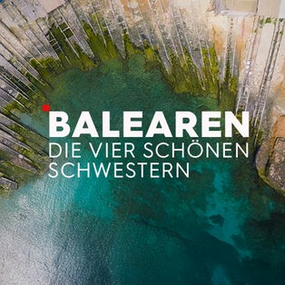 Balearen – Die vier schönen Schwestern Sendetypical