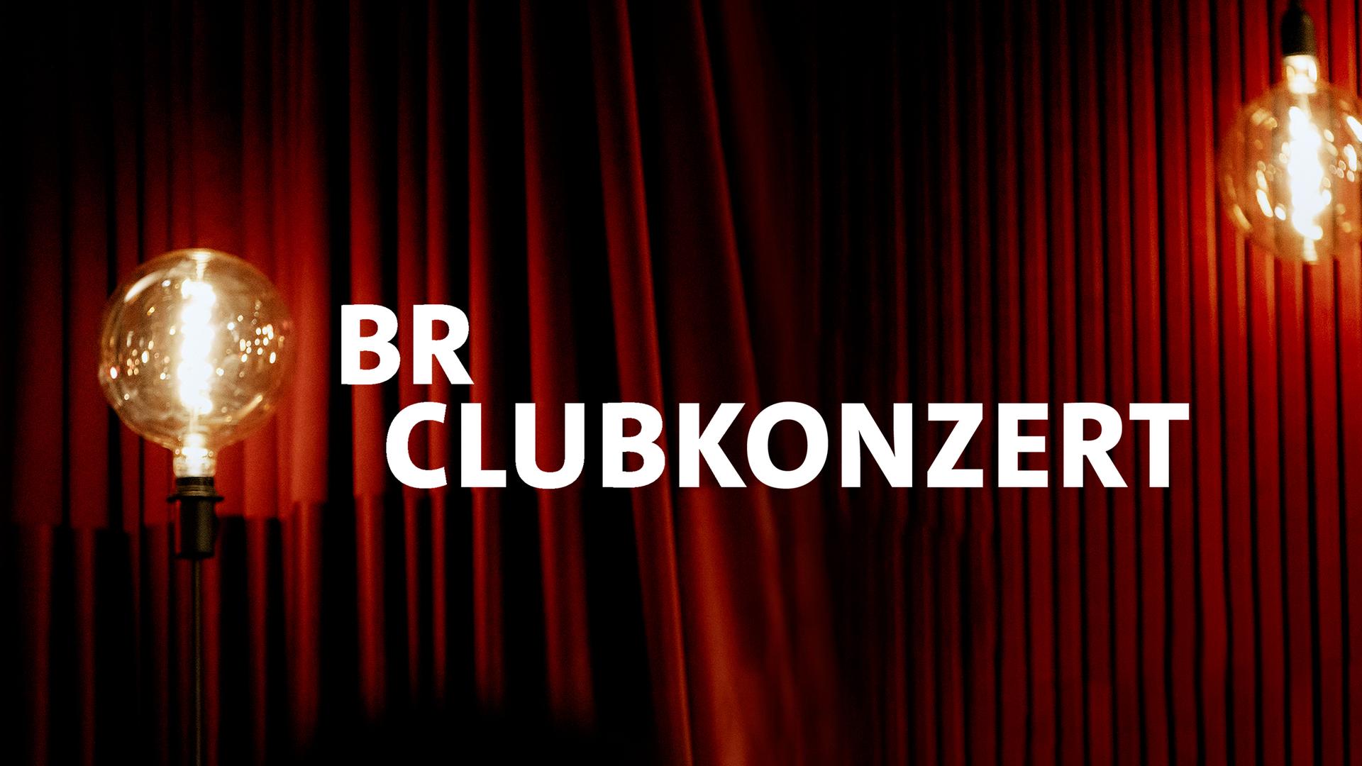 BR Clubkonzert Sendetypical 2400x1350 16zu9