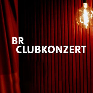 BR Clubkonzert Sendetypical 2400x1350 16zu9