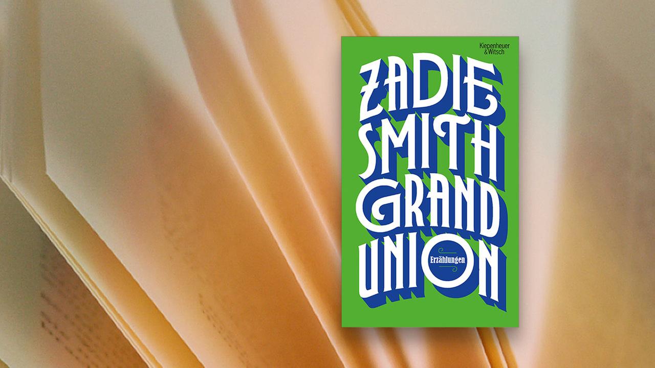 Buchcover: Zadie Smith "Grand Union"