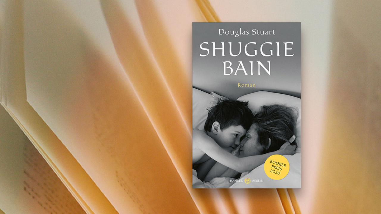 Buchcover: Douglas Stuart "Shuggie Bain"