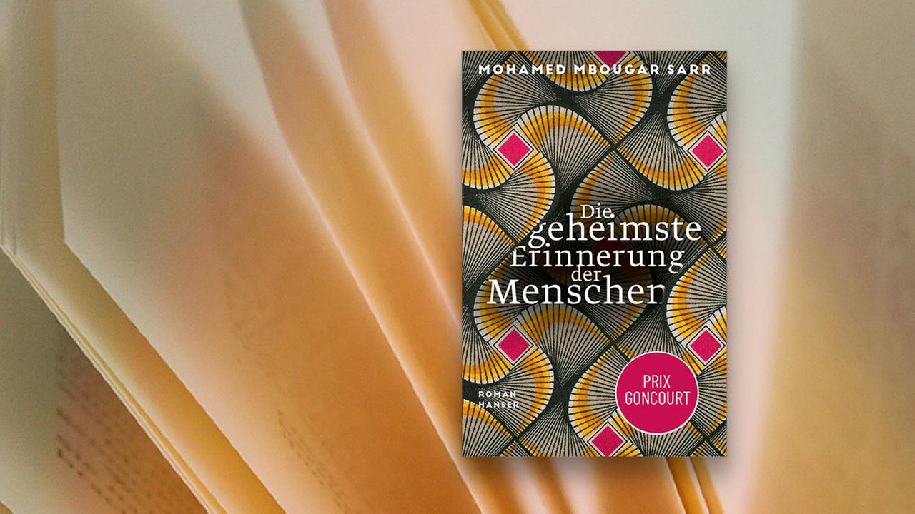 Cover des Romans Die geheimste Erinnerung der Menschen des senegalesischen Schriftstellers Mohamed Mbougar Sarr