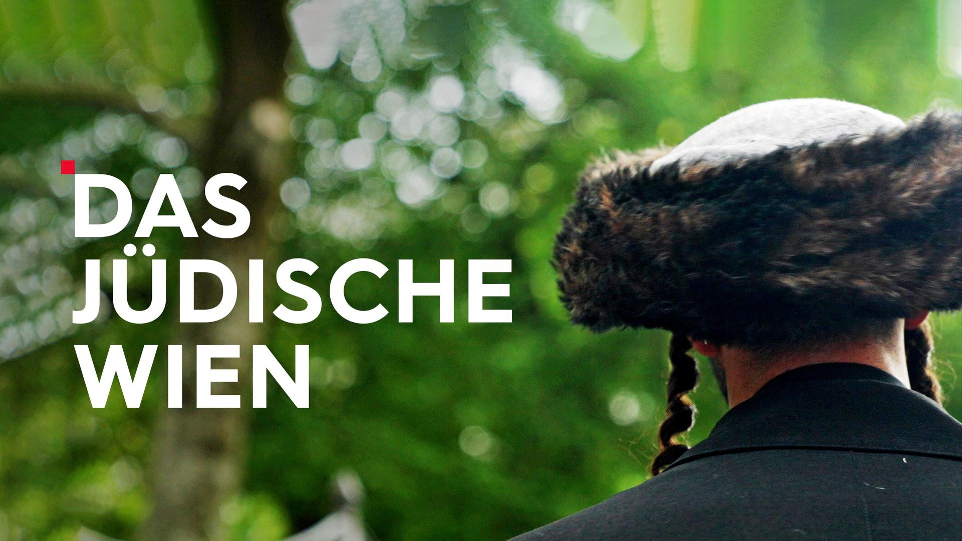 Das juedische Wien Sendetypical 2400x1350 16zu9