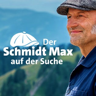 Der Schmidt Max auf der Suche Sendetypical 2400x1350 16zu9