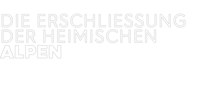 Logo Die Erschließung der heimischen Alpen