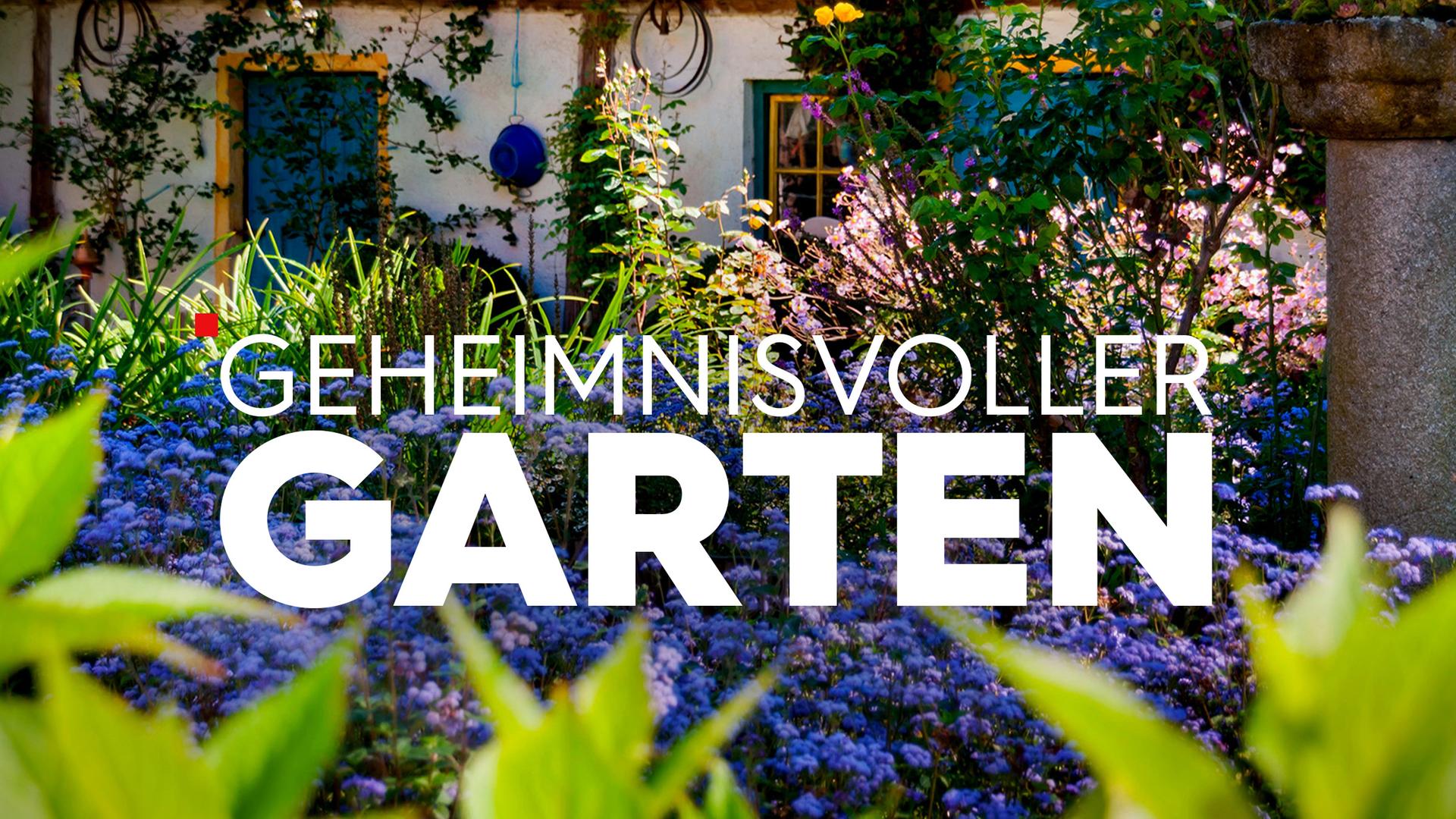 Geheimnisvoller Garten – Sendetypical