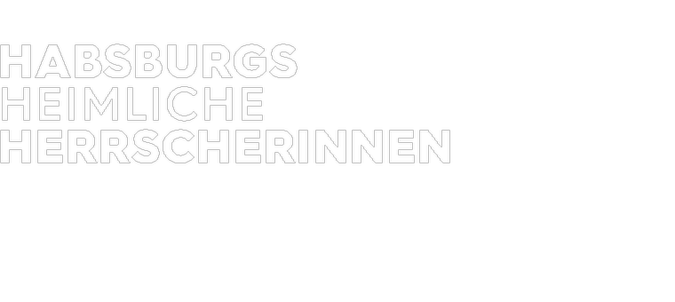Habsburgs heimliche Herrscherinnen Logo