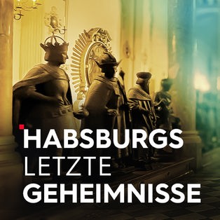 Habsburgs letzte Geheimnisse Sendetypical
