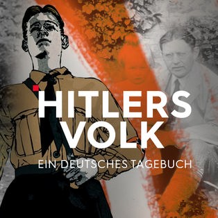 Hitlers Volk - ein deutsches Tagebuch   Sendetypical 2400x1350 16zu9