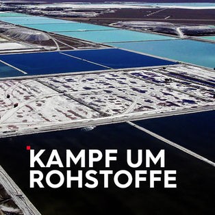 Kampf um Rohstoffe Sendetypical 2400x1350 16zu9