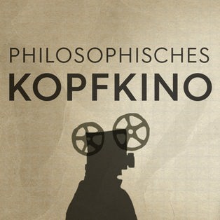 Philosophisches Kopfkino