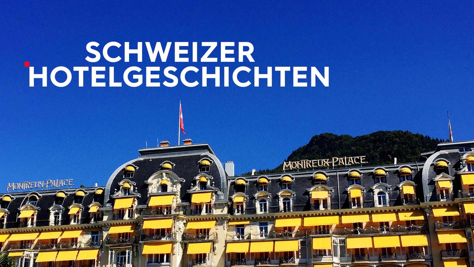 Schweizer Hotelgeschichten Sendetypical 2400x1350 16zu9