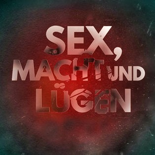 Teaser Sex, Macht und Lügen