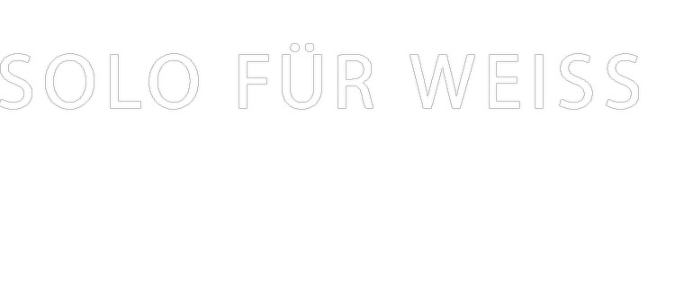 Solo für Weiss