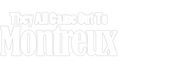 Logo They all came out to Montreux