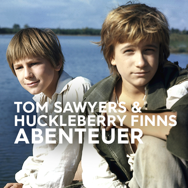 Tom Sawyers und Huckleberry Finns Abenteuer