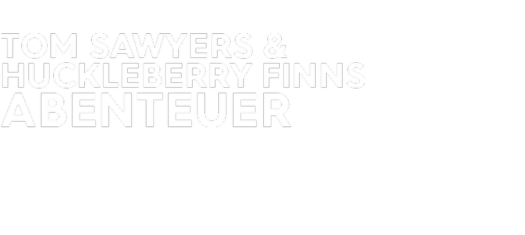 Logo Tom Sawyers und Huckleberry Finns Abenteuer