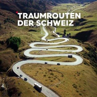 Traumrouten der Schweiz