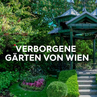 Teaser Verborgene Gärten von Wien