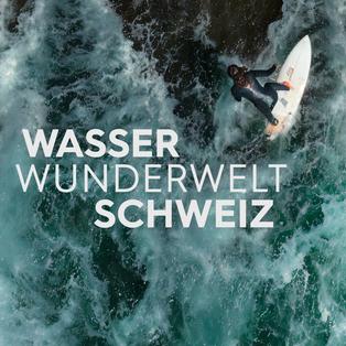 Wasserwunderwelt Schweiz Sendetypical