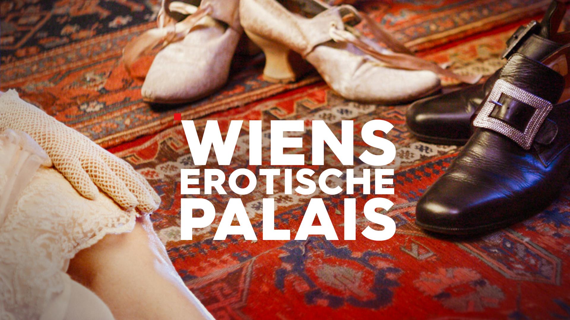 Wiens erotische Palais – Sendetypical