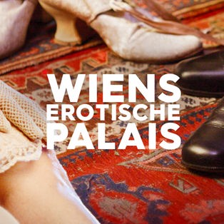 Wiens erotische Palais – Sendetypical