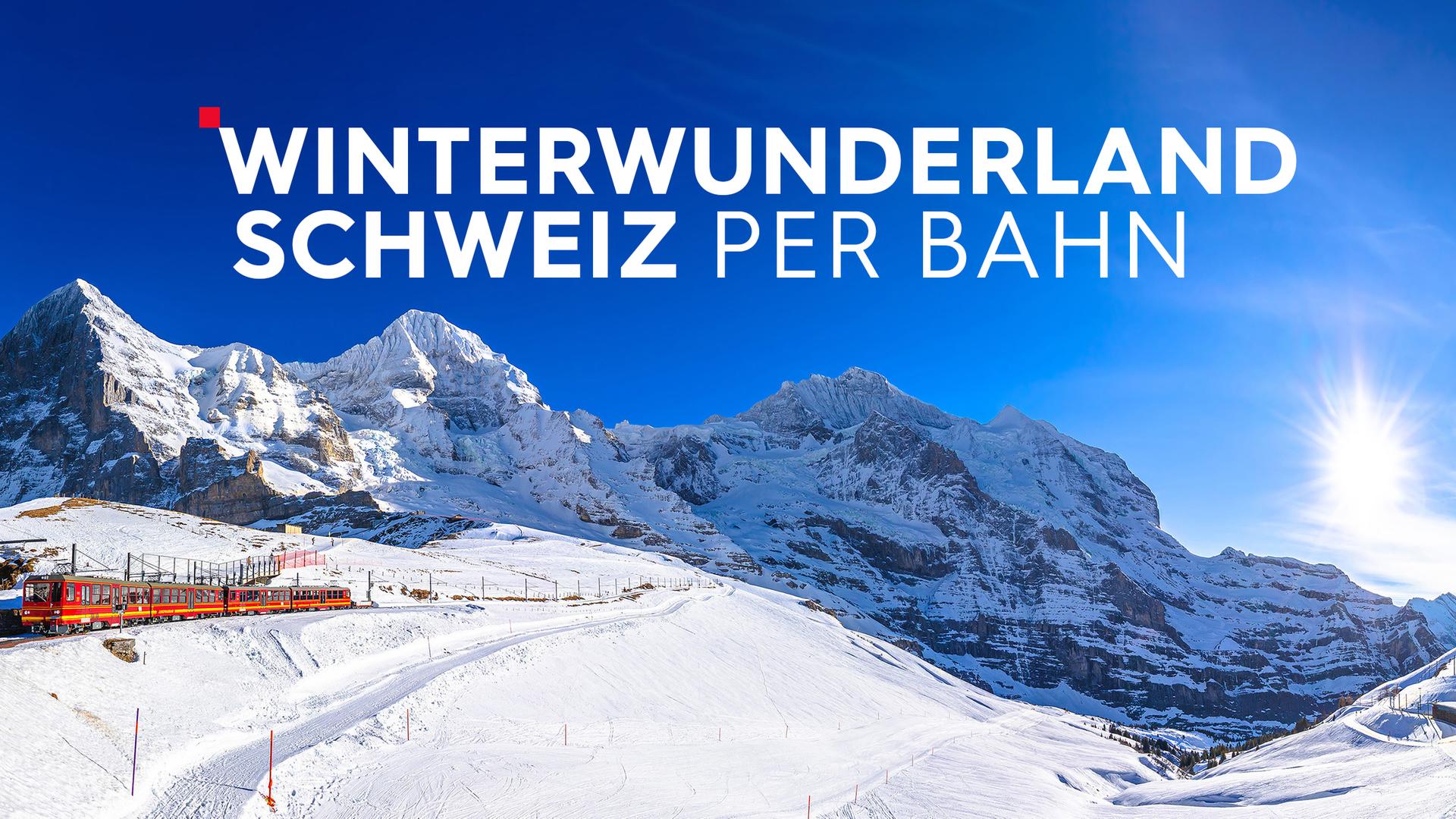 Winterwunderland Schweiz per Bahn Sendetypical