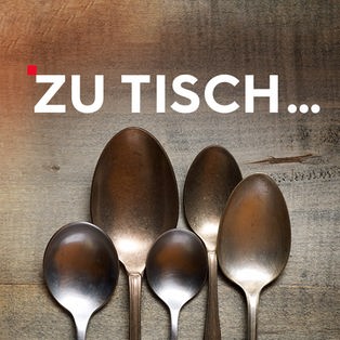 Sendetypical Zu Tisch ... die Schrift vor einem dunklen HIntergrund auf der rechten Seite 5 Esslöffel